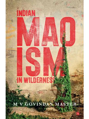 Indian Maoism in Wilderness