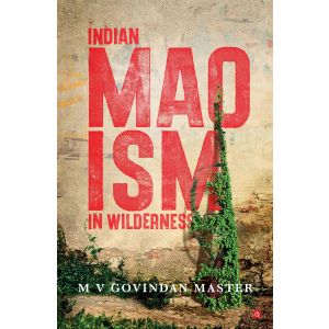 Indian Maoism in Wilderness